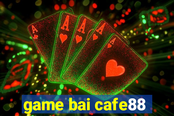 game bai cafe88