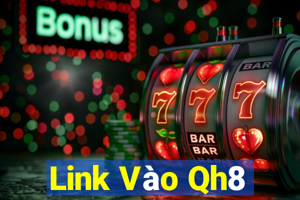 Link Vào Qh8