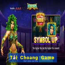 Tải Choang Game The Bài