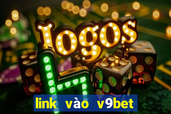 link vào v9bet top nhà cái