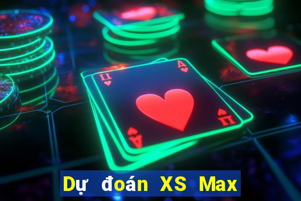 Dự đoán XS Max 4D ngày 21