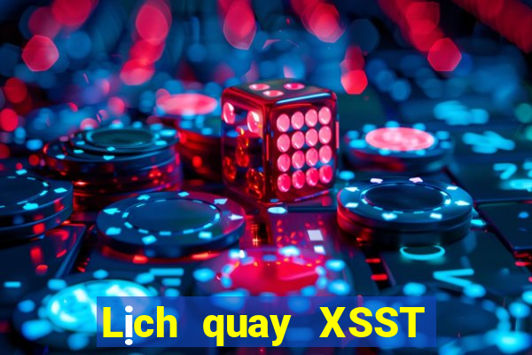 Lịch quay XSST ngày 21