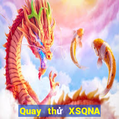 Quay thử XSQNA Chủ Nhật