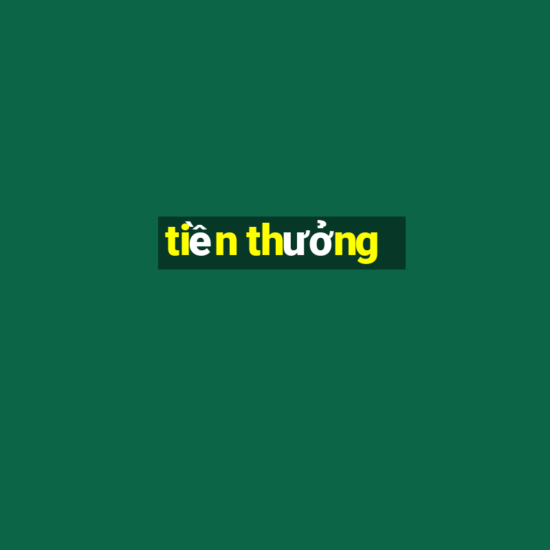 tiền thưởng