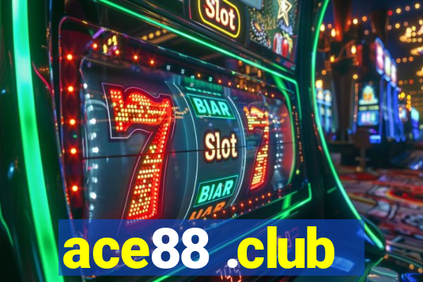 ace88 .club