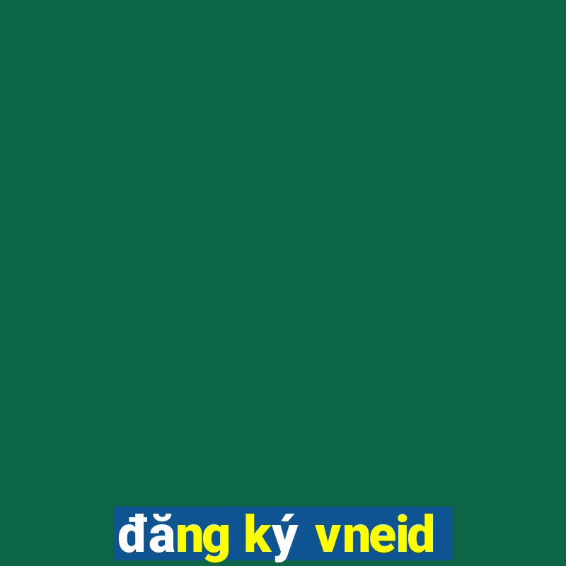 đăng ký vneid