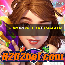 Fun88 giải trí Pakjin