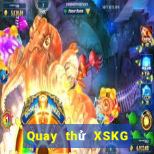 Quay thử XSKG ngày 15