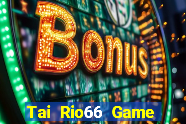 Tai Rio66 Game Bài Online