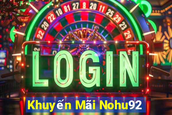 Khuyến Mãi Nohu92