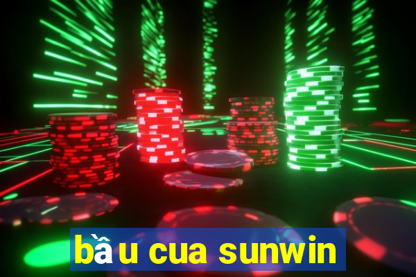 bầu cua sunwin