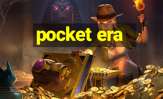 pocket era