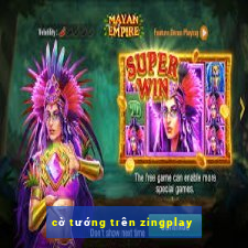 cờ tướng trên zingplay