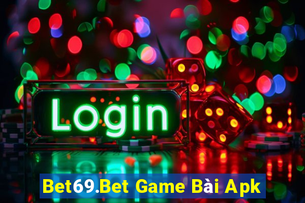 Bet69.Bet Game Bài Apk