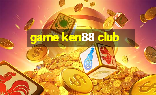 game ken88 club