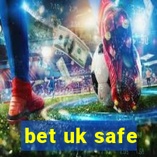 bet uk safe