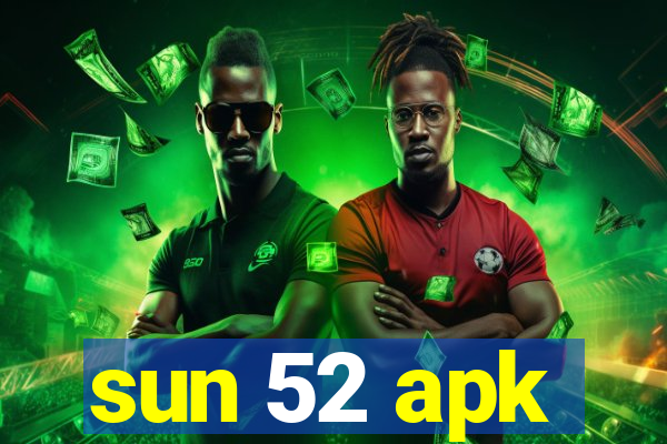 sun 52 apk