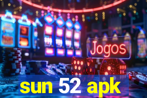 sun 52 apk