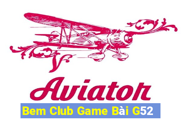 Bem Club Game Bài G52