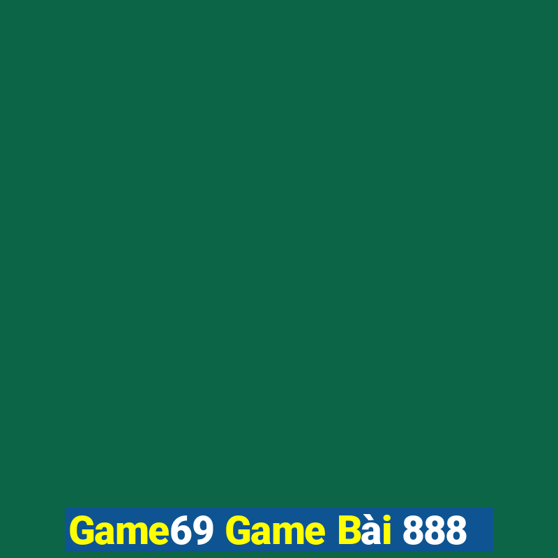 Game69 Game Bài 888