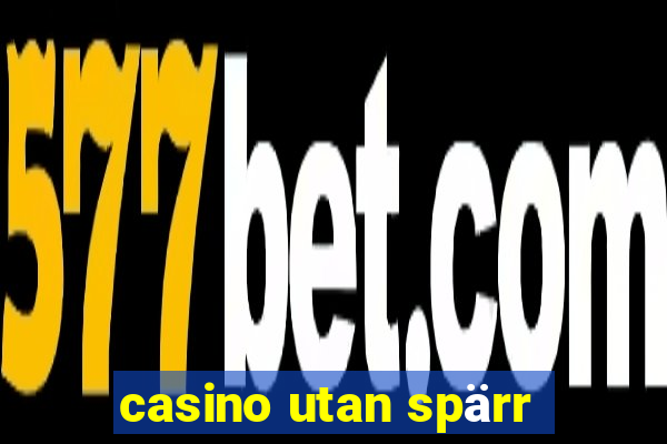 casino utan spärr