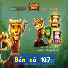 Bắn cá 107 Phiên bản tải về