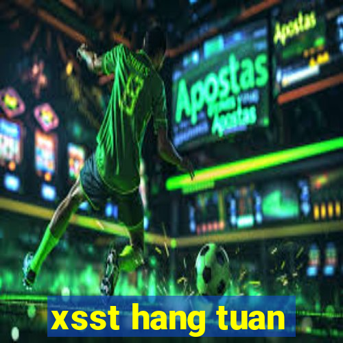 xsst hang tuan