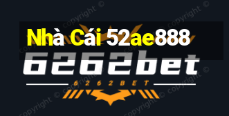 Nhà Cái 52ae888