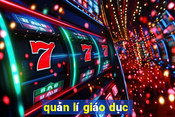 quản lí giáo dục