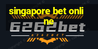 singapore bet online