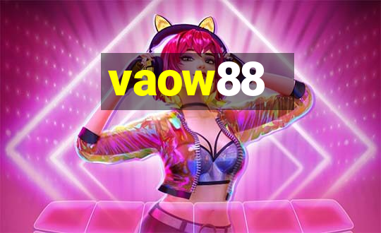 vaow88