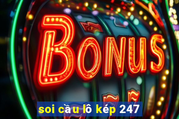 soi cầu lô kép 247