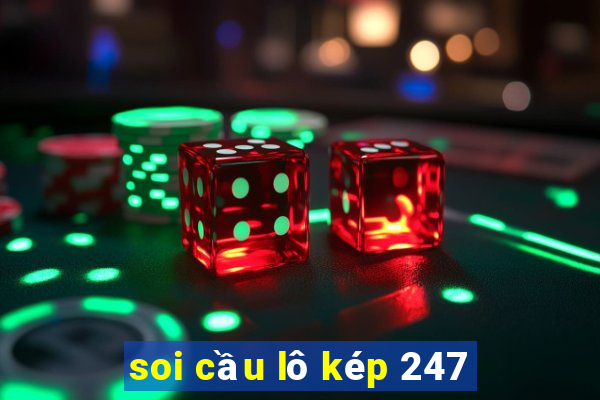 soi cầu lô kép 247