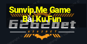 Sunvip.Me Game Bài Ku.Fun