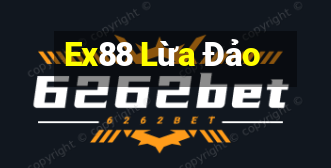 Ex88 Lừa Đảo