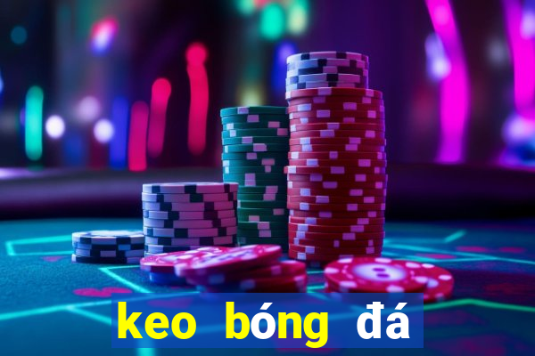 keo bóng đá việt nam