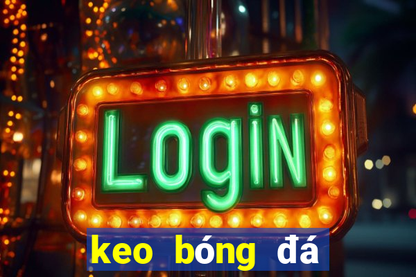 keo bóng đá việt nam