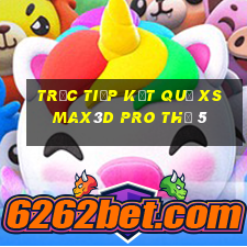 Trực tiếp kết quả xs Max3D Pro Thứ 5