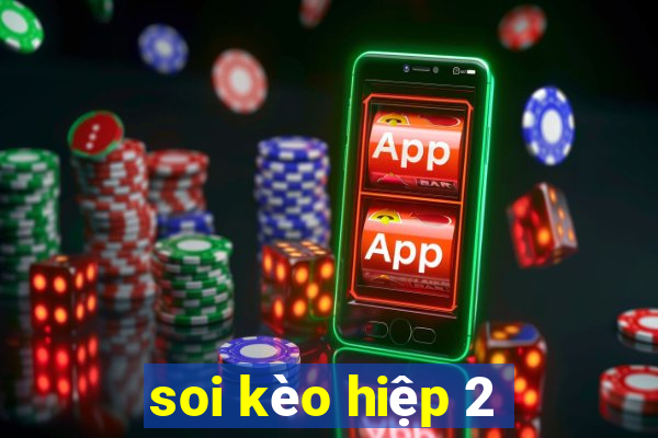 soi kèo hiệp 2