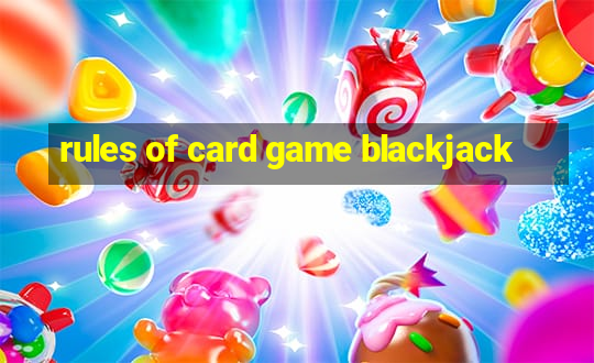 rules of card game blackjack