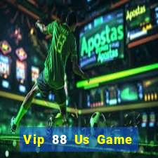 Vip 88 Us Game Bài Vui