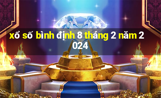 xổ số bình định 8 tháng 2 năm 2024