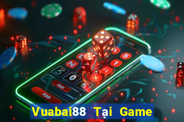 Vuabai88 Tại Game Bài Đổi The