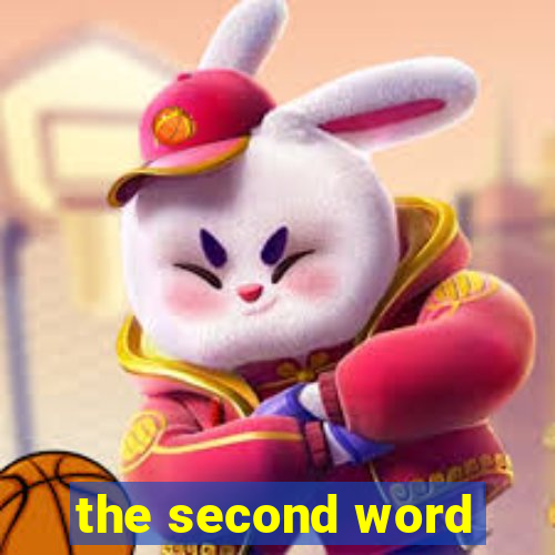 the second word