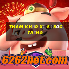 tham khảo xổ số sóc trăng