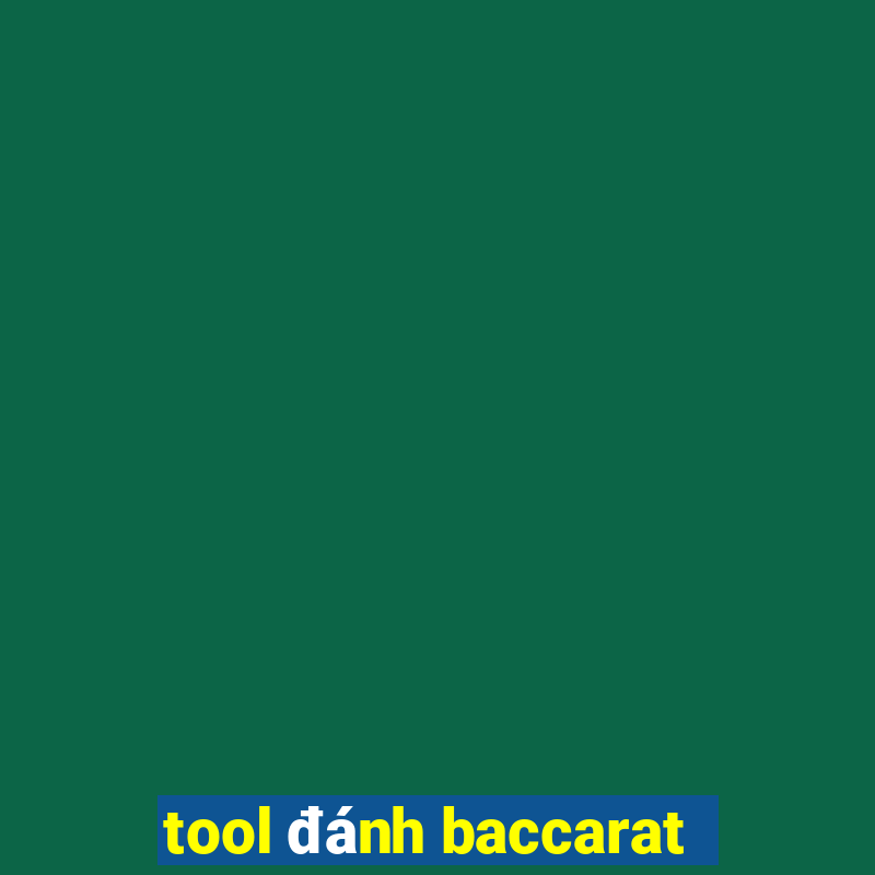 tool đánh baccarat