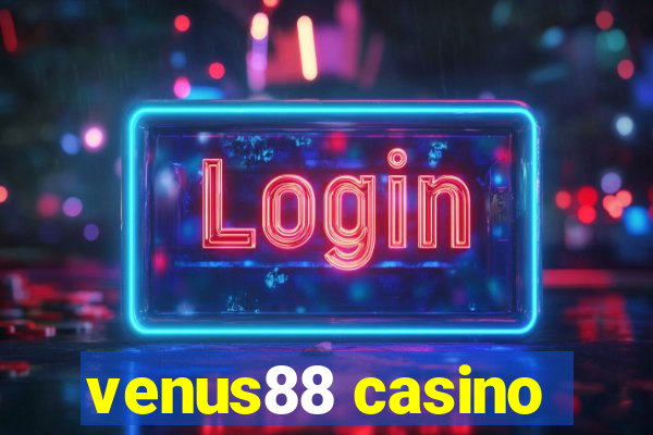 venus88 casino