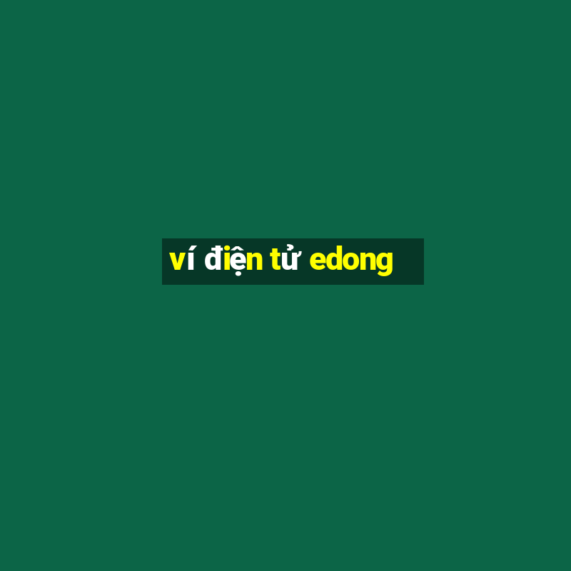 ví điện tử edong