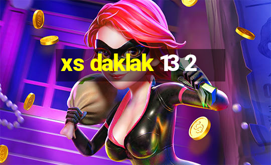 xs daklak 13 2