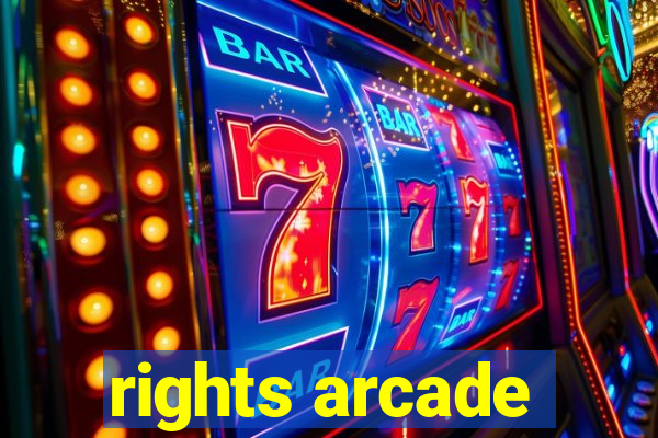 rights arcade